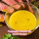 Pappasito’s Butter Dip Sauce Recipe