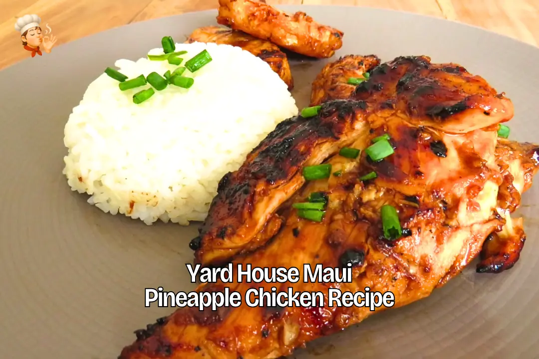 Yard House Maui Pineapple Chicken Recipe