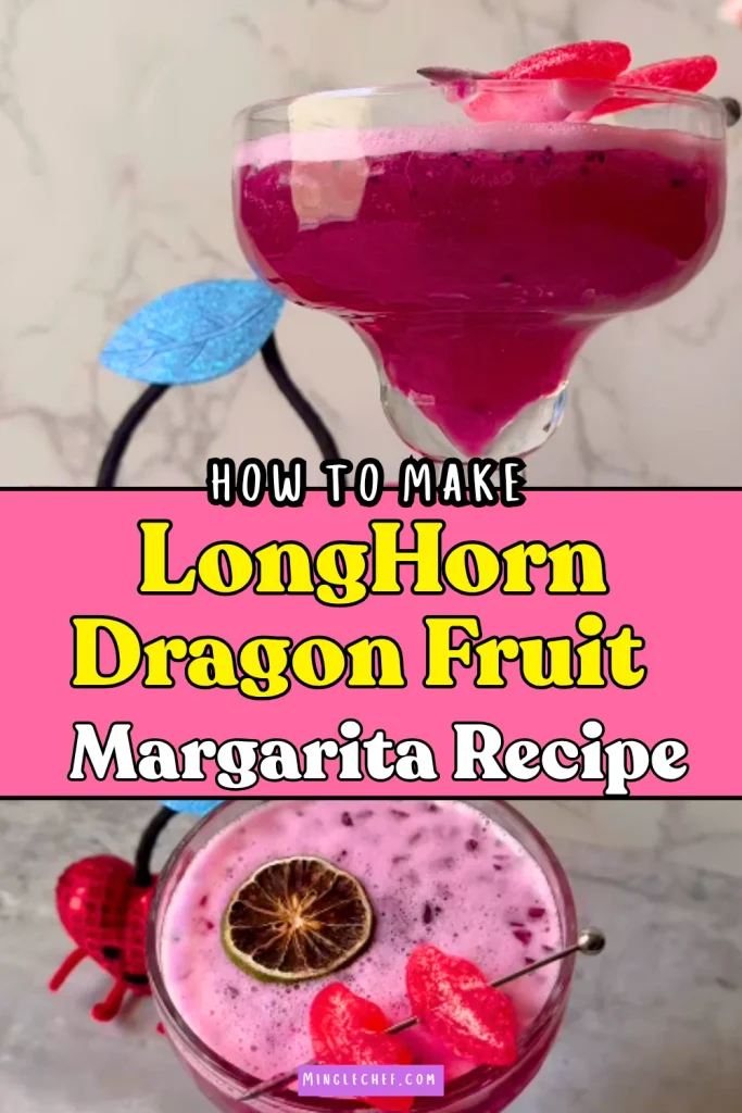 How To Make LongHorn Dragon Fruit Margarita